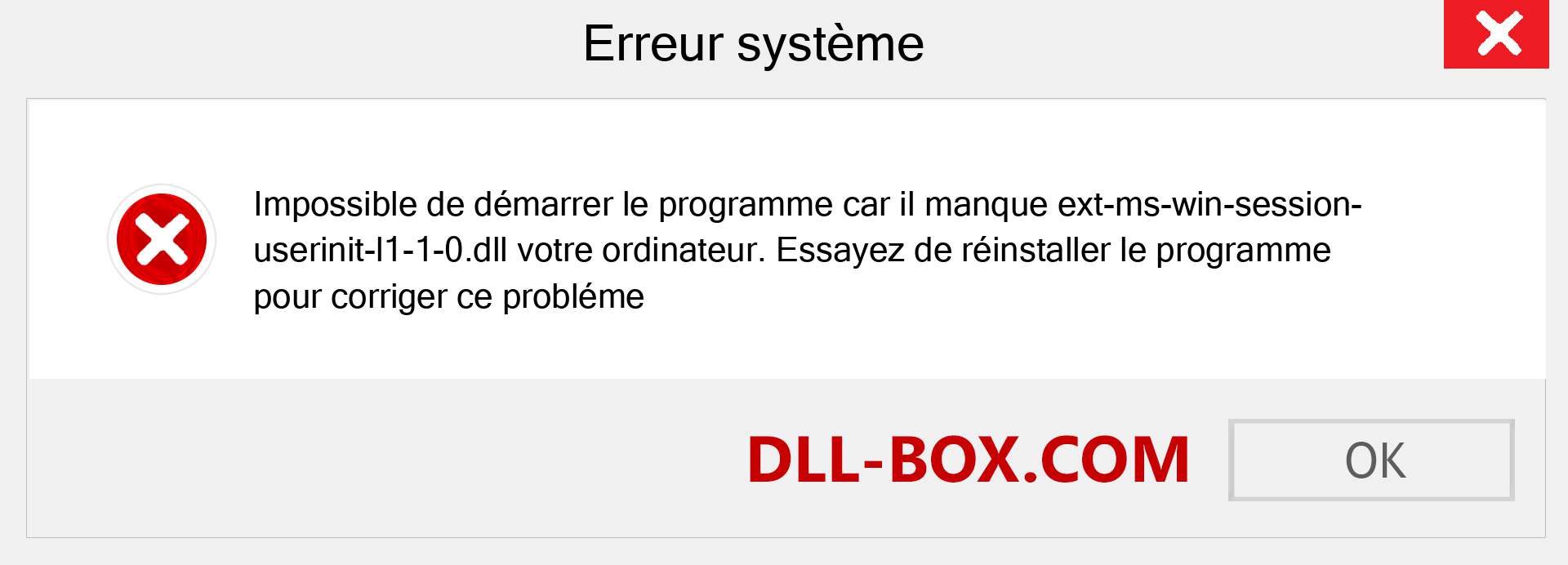 Le fichier ext-ms-win-session-userinit-l1-1-0.dll est manquant ?. Télécharger pour Windows 7, 8, 10 - Correction de l'erreur manquante ext-ms-win-session-userinit-l1-1-0 dll sur Windows, photos, images